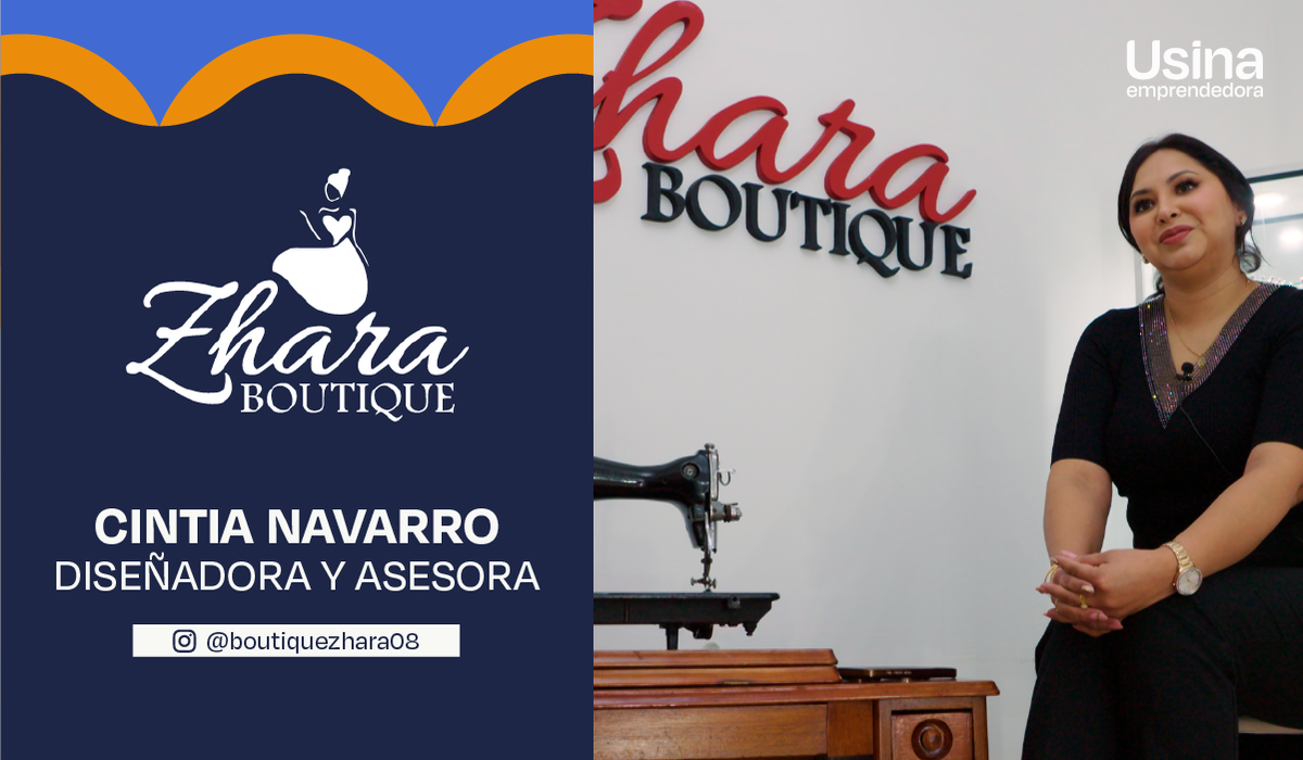 Usina Emprendedora: Zhara Boutique, una historia de diseño, innovación y alta costura