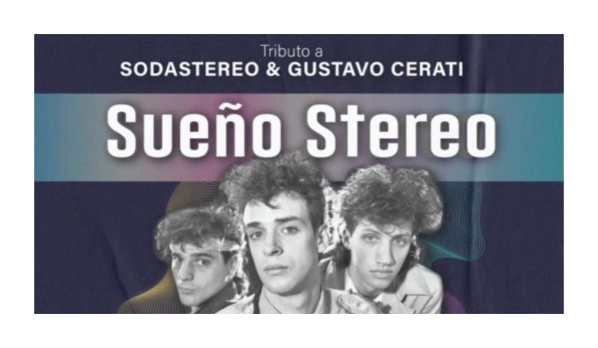 Sueño Stereo: Tributo a Soda Stereo y Gustavo Cerati