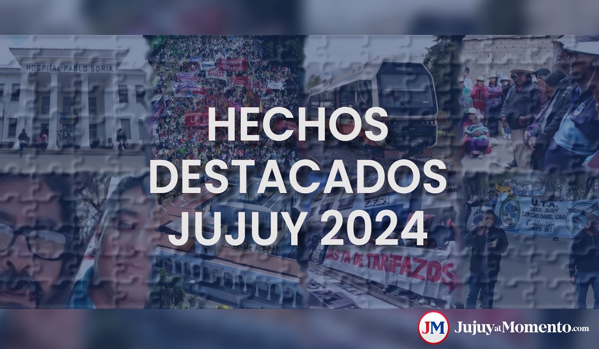 Estos son los hechos destacados en Jujuy 2024